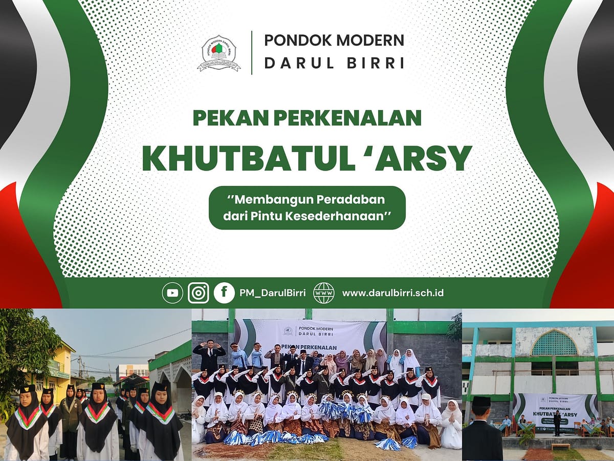 pekan perkenalan khutbatul arsy pondok modern darul birri